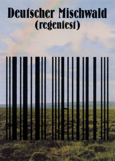 Eine baumlose Heidelandschaft

Darübergedruckt ein riesiger Barcode

Text: Deutscher Mischwald (regenfest)