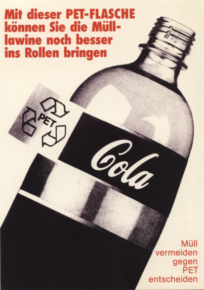 Bild der oberen Hälfte einer PET-"Cola"-Flasche, mit dem Recyling-Symbol "PET"

Text: Mit dieser PET-Flasche können sie die Mülllawine noch besser ins Rollen bringen