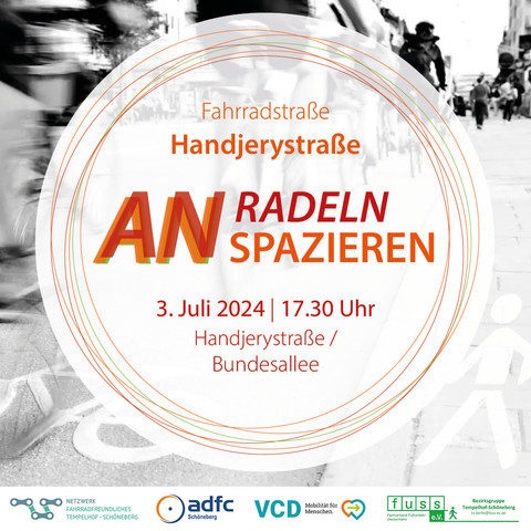 Fahrradstraße Handjerystraße. Anradeln und Anspazieren. 3. Juli, 17.30 Uhr, Handjerystraße/Bundesallee. Eine Aktion vom Netzwerk Fahrradfreundliches Tempelhof-Schöneberg, vom adfc Schöneberg, vom VCD und Fuss e.V.