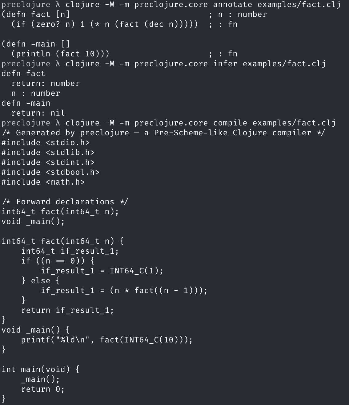 A series of command line invocations showing type inference and compilation to C of a simple factorial program written in Clojure.